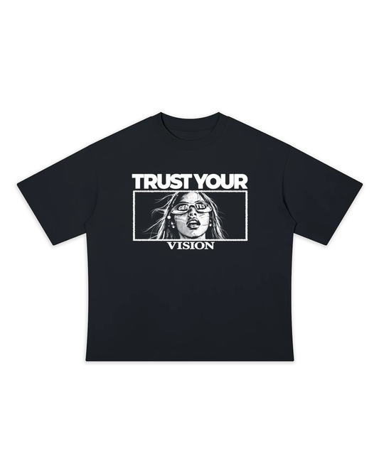 Trust your vision