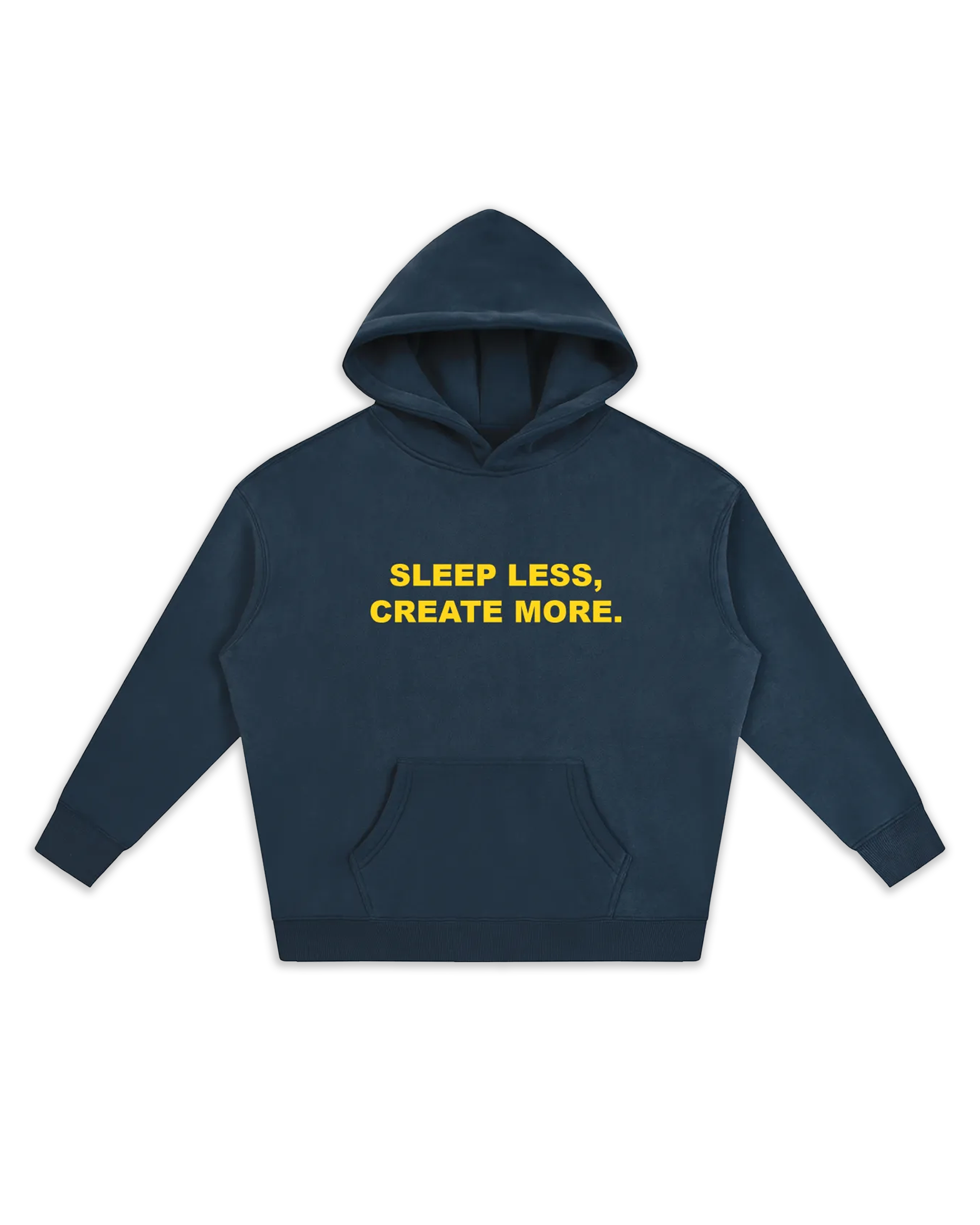 Sweat bleu marine de face avec inscription devant "sleep less, create more." Message qui invite à créer.